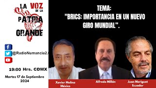 LA VOZ DE LA PATRIA GDE  BRICS SU IMPORTANCIA EN EL MUNDO [upl. by Ahseinek524]