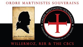 OMS  Martinism part 35  Templars Willermoz RER amp CBCS [upl. by Irianat724]