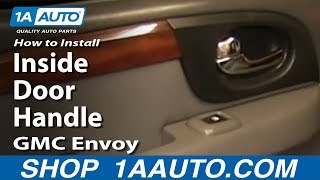 How to Replace Interior Door Handle 0206 GMC Envoy XL [upl. by Elias232]