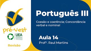 PORTUGUÊS  PORT3  AULA 14 COESÃO E COERÊNCIA CONCORDÂNCIA VERBAL E NOMINAL [upl. by Kaasi714]