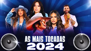 AS MAIS TOCADAS DO SERTANEJO 2024  PLAYLIST SERTANEJO  TOP SERTANEJO 2024 ATUALIZADO [upl. by Akilegna]