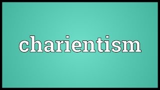 Charientism Meaning [upl. by Storm]