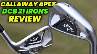 Callaway Apex DCB 21 Irons review 2024 Performance for MidHandicappers [upl. by Nivar]