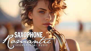 Smooth Saxophone Instrumental Love Songs – Romantic Saxophone Covers Popular Songs 2025 [upl. by Mandeville]