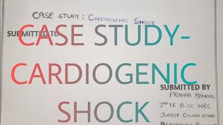 CASE STUDYCARDIOGENIC SHOCK BSC ampGNM ASSARMENTNursing Education ।Care plan ASSARMENT [upl. by Merlin]