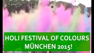 HOLI FESTIVAL OF COLOURS  MÜNCHEN 2015 [upl. by Etnuahs]