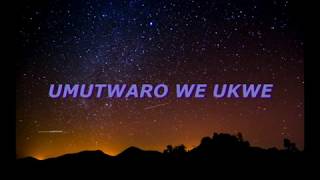 Umutwaro we ukwe Lyrics  Jean Baptiste BYUMVUHORE  Volume IV Wowe wasigaye [upl. by Ordnagela]