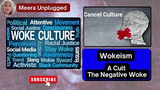 Wokeism  A Cult The Negative Woke  Meera Unplugged [upl. by Nike]