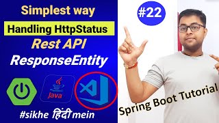 ResponseEntity  Handling HttpStatus while creating REST API using Spring Boot  Spring BootHindi [upl. by Ecinerev115]