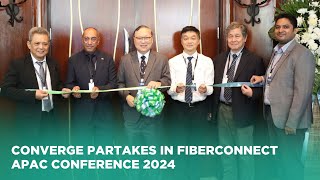 Converge partakes in FiberConnect APAC Conference 2024 [upl. by Arvo]