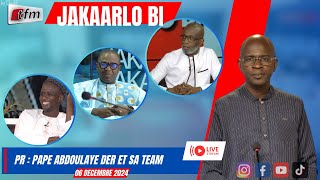 🚨🚨TFM LIVE  JAKAARLO BI avec Pape Abdoulaye DER et sa team  06 décembre 2024 [upl. by Bilat]