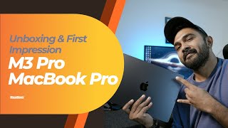 Apple M3 Pro MacBook Pro  Unboxing amp First Impression 2023  My Opinion apple macbook unboxing [upl. by Sinnylg346]