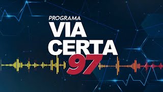 PROGRAMA VIA CERTA 97  05112024 97FMNatal [upl. by Lough442]