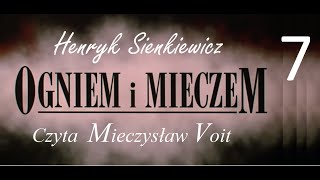 Henryk Sienkiewicz  Ogniem i Mieczem cz7 Audiobooksłuchowisko 2020 [upl. by Duile]