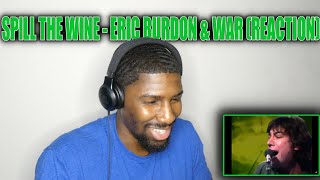 THEY WERE JAMMIN Spill The Wine  Eric Burdon amp War Reaction [upl. by Hootman]