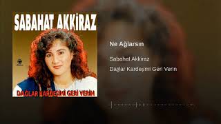 Sabahat Akkiraz  Ne Ağlarsın  ℗ 1994 Akkiraz Müzik [upl. by Cirdahc95]