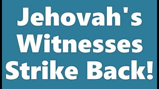 Jehovahs Witnesses Strike Back The Sequel ExJW [upl. by Aderb558]