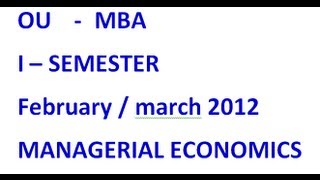 ou mba 1st semester managerial economics februarymarch 2012 question paper [upl. by Ahsi]