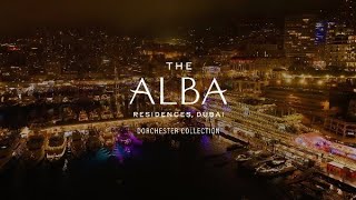 The Alba Residences Dorchester Collection Dubai  Launch Event at Monaco Yacht Club [upl. by Rayner]