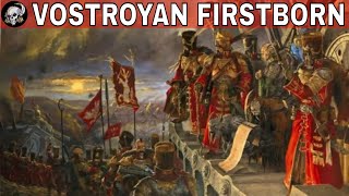 VOSTROYAN FIRSTBORN  REGIMENTS OF DISTINCTION [upl. by Oiracam671]