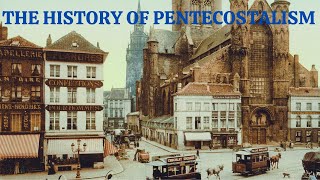 PENTICOSTALISM A JOURNEY FROM AZUZA STREET TO GLOBAL CHRSITIANITY [upl. by Akinwahs949]