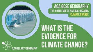 Evidence of Climate Change  AQA GCSE Geography  Climate Change 2 [upl. by Naniac]