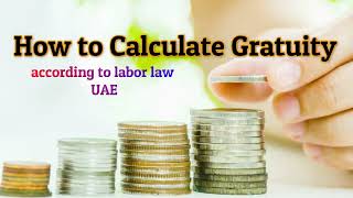 Gratuity Calculation 2022  How to calculate GRATUITY in UAE  Limited or Unlimited gratuity [upl. by Alberto706]