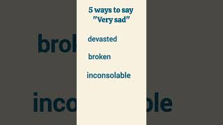 Synonyms for quotvery sadquot vocabulary learning [upl. by Erialcyram]