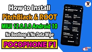 How to Install PitchBlack Recovery amp Root on POCOPHONE F1  MIUI 12030  No Data Wipe  Hindi [upl. by Hatcher]