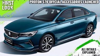 Proton S70 Official Accessories Launched With Bodykit  Price From RM3130  4 Accessory Packages [upl. by Aon]