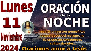 oración de la noche de hoy Lunes 11 de noviembre de 2024  Mateo 1321 [upl. by Aicsile]