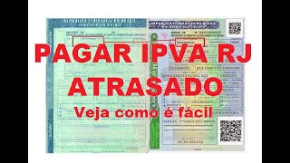 COMO PAGAR IPVA ATRASADO RJ [upl. by Bertold]