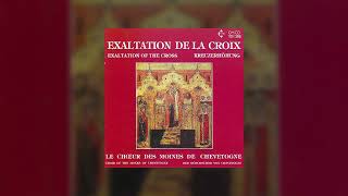 Chœur des Moines de Chevetogne – Exaltation de la Croix 1986 Byzantine Choir from Chevetogne [upl. by Churchill]