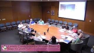 Laredo Commission for Women Meeting 05132024 [upl. by Beichner878]