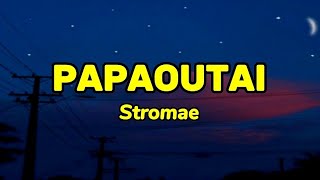 Papaoutai  Stromae lyrics [upl. by Nodrog]