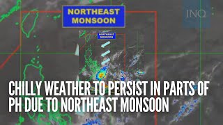 Chilly weather to persist in parts of PH due to northeast monsoon [upl. by Bortz]