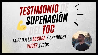 Testimonio de Superación del TOC Miedo a la Locura  escuchar Voces y más SOLO AUDIO [upl. by Handy]