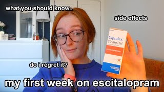 ESCITALOPRAMCIPRALEX  WHAT TO EXPECT IN THE FIRST WEEK  side effects anxiety my experience [upl. by Noynek]