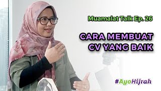 Cara Membuat CV yang Baik  Muamalat Talk Ep 26 [upl. by Gigi823]