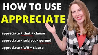 How To Use quotAppreciatequot In English Advanced English Grammar [upl. by Nisa]