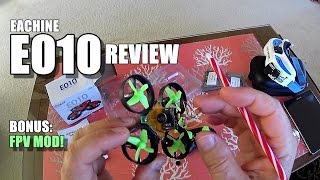 EACHINE E010 Review amp FPV Mod  Mod Inspection Flight Test Pros amp Cons [upl. by Angelita]