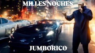 Jumborico  MILLES NOCHES [upl. by Uzia508]