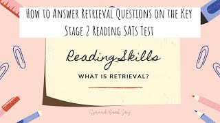 Reading Skills  How to answer retrieval comprehension questions  Key Stage 2 Reading SATs Test [upl. by Ainoloppa]