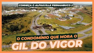 Conheça o Alphaville Pernambuco 2  O condomínio de luxo que Gil do Vigor mora em Jaboatão [upl. by Gnav]