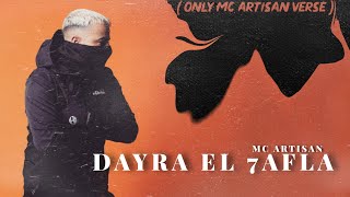 Mc Artisan  Dayra El 7afla  only mc artisan verse   vidéo by bn badidou [upl. by Mateo]