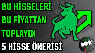 BU HİSSELERİ BU FİYATTAN TOPLAYIN  5 HİSSE ÖNERİSİ  HİSSE SENEDİ TAVSİYELERİ  TEKNİK ANALİZ [upl. by Amadis968]