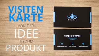 VISITENKARTE  VON DER IDEE BIS ZUM PRODUKT [upl. by Perce]