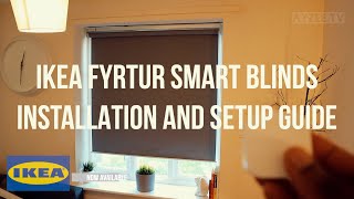 IKEA FYRTUR SMART BLINDS INSTALLATION AND SETUP GUIDE [upl. by Arlena374]