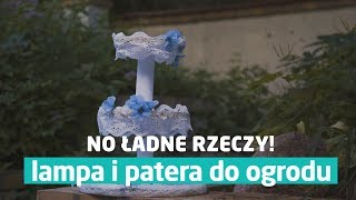 Dekoracje do ogrodu Zrób to sam – DIY No Ładne Rzeczy [upl. by Leiram157]