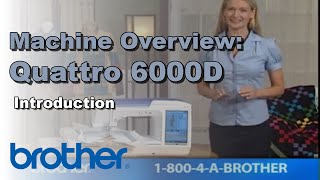 Brother Quattro 6000D Overview  Introduction [upl. by Nyladnar]